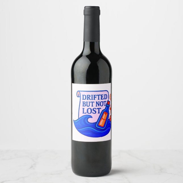 Drifted But Not Lost Message In A Bottle Weinetikett (Vorderseite)