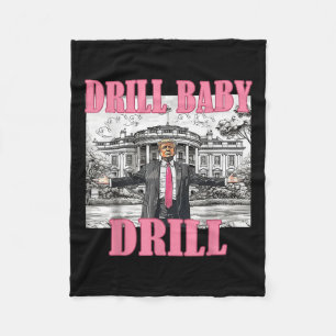 Drill Baby Drill American 2025 Trump Präsident USA Fleecedecke