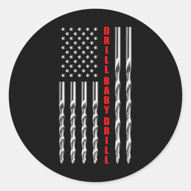 Drill Baby Drill American Flag Patriotic Donald Tr Runder Aufkleber (Vorderseite)