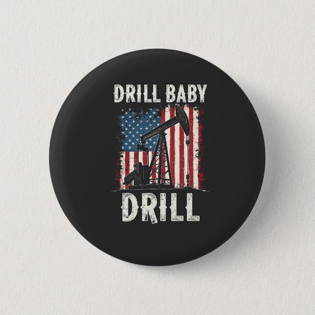 Drill Baby Drill American Trump Energy Economy Button (Vorderseite)