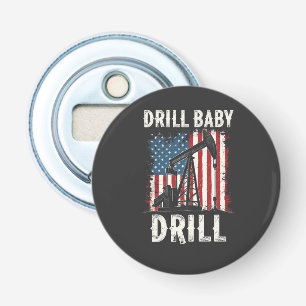 Drill Baby Drill American Trump Energy Economy Flaschenöffner