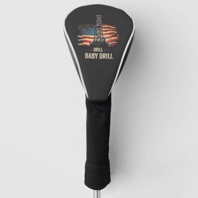 Drill Baby Drill American Trump Energy Economy Golf Headcover (Vorderseite)