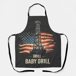 Drill Baby Drill American Trump Energy Economy Schürze