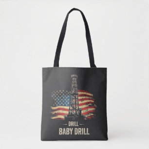 Drill Baby Drill American Trump Energy Economy Tasche