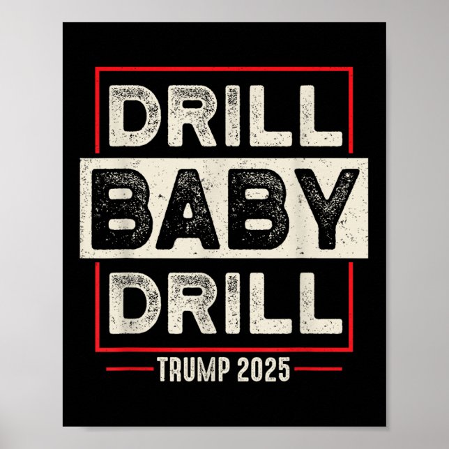 Drill Baby Drill Trump 2025 Amerika ist zurück USA Poster (Vorne)