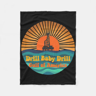 Drill Baby Gulf of Mexico Fleecedecke