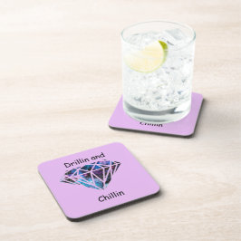 Drillin und Chillin Getränkeuntersetzer