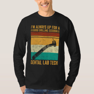 Drilling Dental Lab Tech Technician Technician T-Shirt