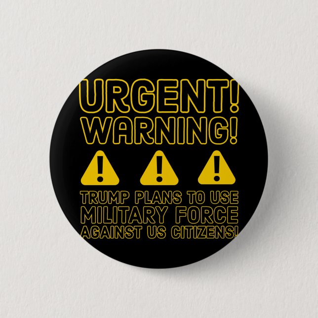 Dringlich! Warnung! Button (Vorderseite)