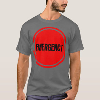 Dringlichkeit 11 T-Shirt