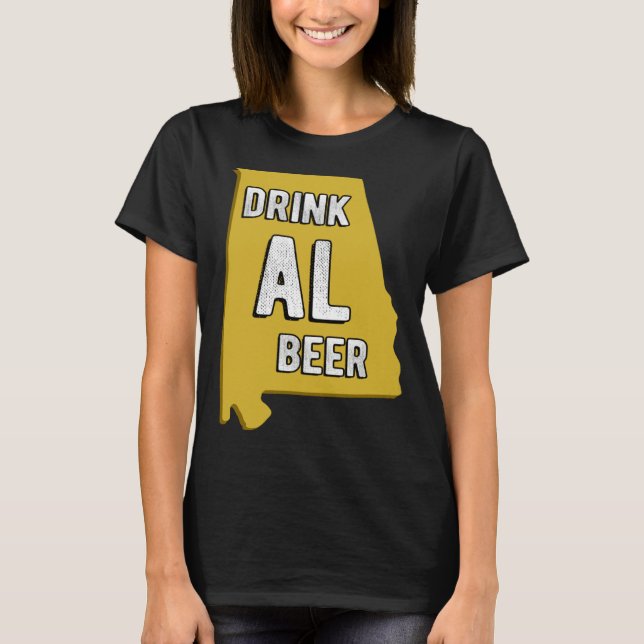 Drink AL Beer State Of Alabama Beer Birmingham Hun T-Shirt (Vorderseite)