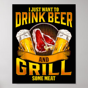 Drink Beer Grill Grillfleisch Grillen Barbecue Dri Poster