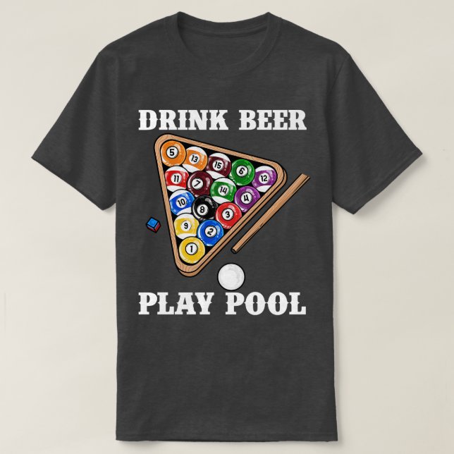 Drink Beer Play Pool I Funny Pool Billard Player T-Shirt (Design vorne)