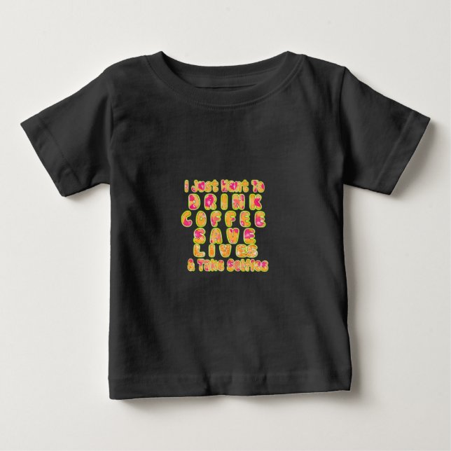 Drink Coffee Rett Lives & Take Selfy Art Print Baby T-shirt (Vorderseite)