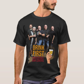 Drink First Photo T-Shirt
