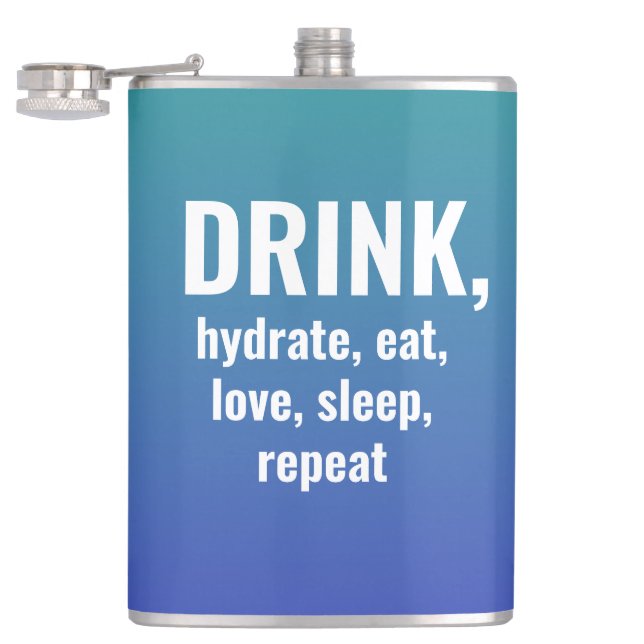 DRINK, Hydrat, Essen, Liebe, Schlaf, Wiederholungs Flachmann (Geöffnet)
