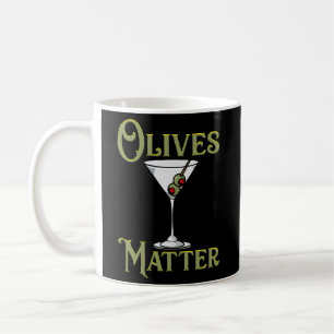 Drink Olives Matter Martini Drinker Kaffeetasse
