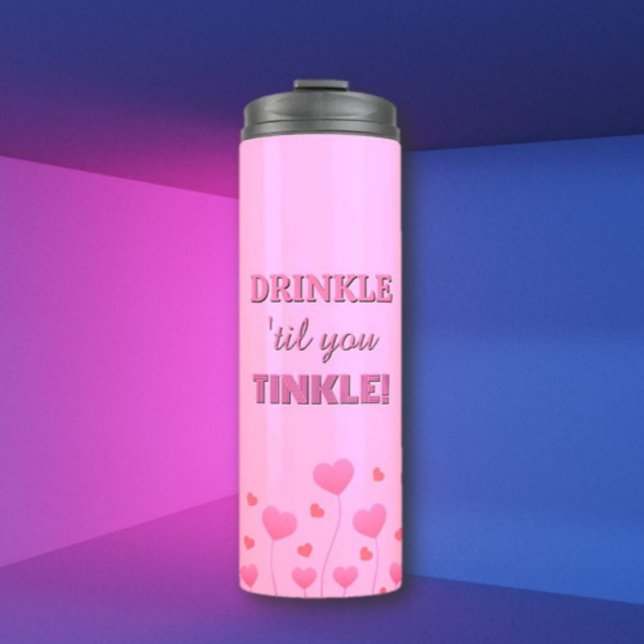 Drink up! Fun loving pretty  Thermosbecher (Von Creator hochgeladen)