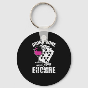 Drink Wine and play Euchre Kartenspiel Schlüsselanhänger