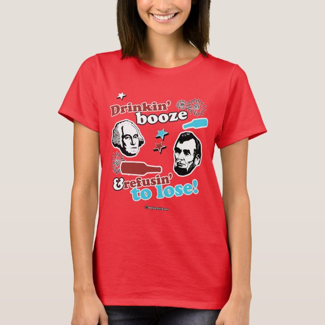 Drinkin Schnäpse und Refusin zum zu verlieren T-Shirt (Vorderseite)