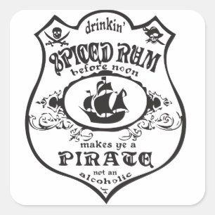 Drinkin würzte Rum macht Sie einen Piraten Quadratischer Aufkleber