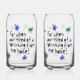 Drinking From Hose Glass Dosenglas