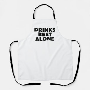 Drinks am besten allein schürze