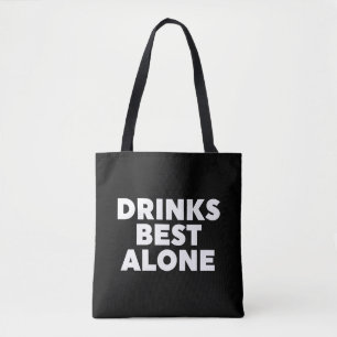 Drinks am besten allein tasche