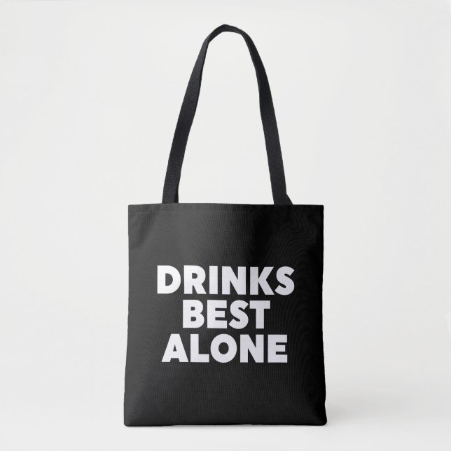 Drinks am besten allein tasche (Vorderseite)