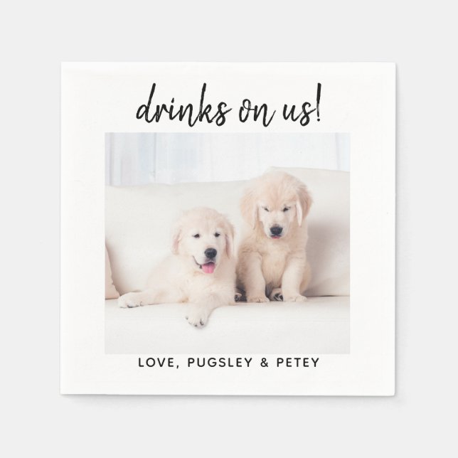 Drinks auf uns einfaches Foto Niedlich Fun Dog Hau Serviette (Vorderseite)