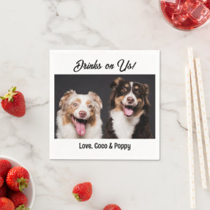 Drinks auf uns Niedlichen lustigen Foto Hunde Hund Serviette
