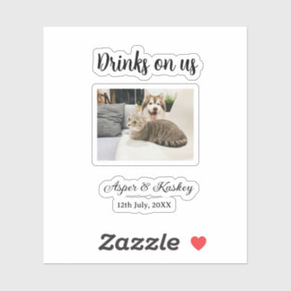 Drinks on us open bar pet photo wedding couple dat aufkleber