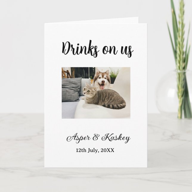 Drinks on us open bar pet photo wedding couple dat karte (Vorderseite)