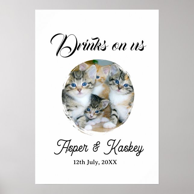 Drinks on us open bar pet photo wedding couple dat poster (Vorne)