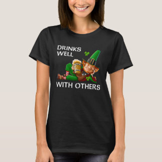 Drinks Well With Others Leprechaun Patrick s Day B T-Shirt