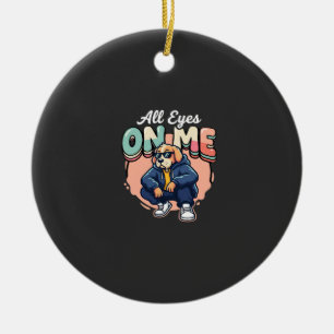 Drip Dog All Eyes On Me Keramik Ornament