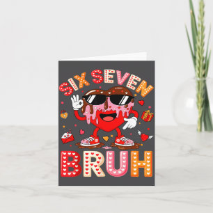 Drip Heart 67 Valentinstag Bruh Six Seven Meme 6 7 Karte