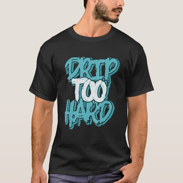 Drip Too Hard Bleached Aqua 1s Matching T-Shirt (Vorderseite)