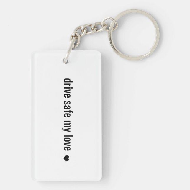 Drive safe my love Minimalist Love Keychain (Dos)