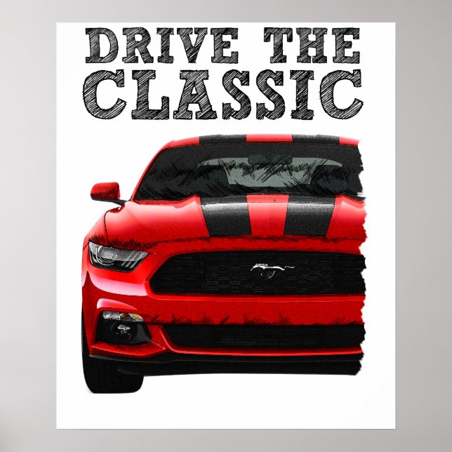 drive the classic-ford mustang poster (Vorne)