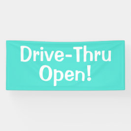 Drive-Thru offen! Banner