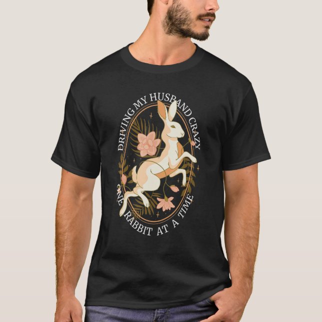 Driving My Husband Crazy One Rabbit At A Time Jump T-Shirt (Vorderseite)