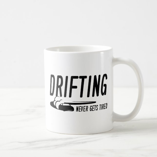 Driving Niemals ermüdet Kaffeetasse (Rechts)