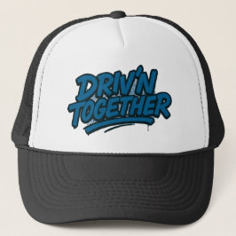 Driv'N Together - Graffiti Style Hut Truckerkappe