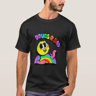 Drogen oder schlechte lustige Drogen Drogen Drogen T-Shirt