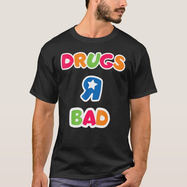 Drogen oder schlechte Medikamente T-Shirt (Vorderseite)