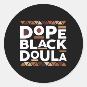 Drogen Schwarze Doula Schwarze Geschichte Melanin  Runder Aufkleber