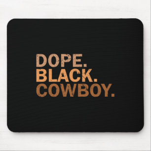 Drogen Schwarzer Cowboy Melanin Schwarzer Afrikani Mousepad