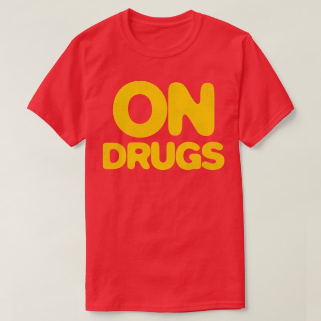 DROGENBEKÄMPFUNG T-Shirt (Design vorne)