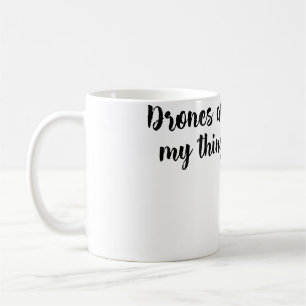Drohnen sind mein Ding. Ich liebe Fliegen. Luftfot Kaffeetasse